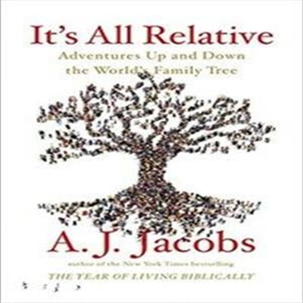 It's All Relative: Adventures Up and Down the World's Family Tree (Paperback)