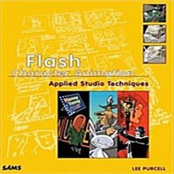 Flash Character Animation Applied Studio Techniques (Applying studio techniques)