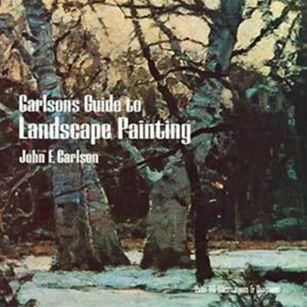 Carlson’s Guide to Landscape Painting