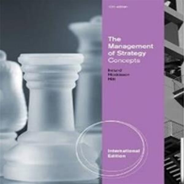 The Management of Strategy : Concepts (Paperback) / Michael A. Hitt, R. Duane Ireland, Robert E. Hoskisson (지은이) | South-Western College Publishing - 실사진과 설명확인요망 