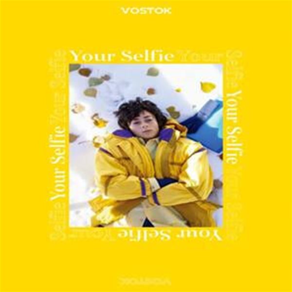 보스토크(Vostok) 37 (유어 셀피(Your Selfie))