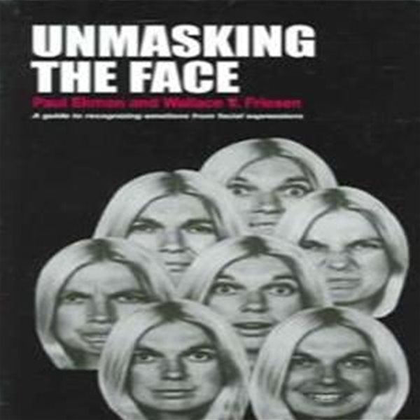 Unmasking the Face: A Guide to Recognizing Emotions from Facial Expressions