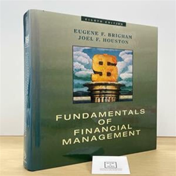 Fundamentals of Financial Management 8/E H/C