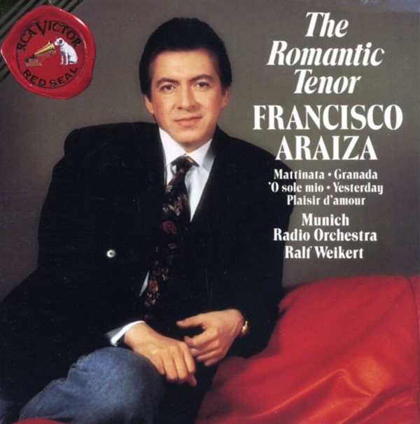 The Romantic Tenor - 프란치스코 아라이자 (Francisco Araiza) (US발매)