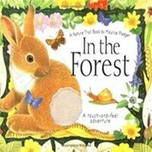 In the Forest : A Nature Trail Book