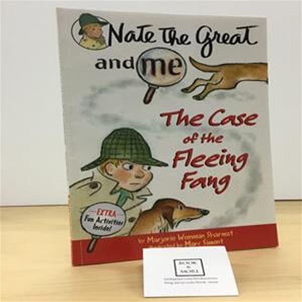 Nate the Great and Me: The Case of the Fleeing Fang