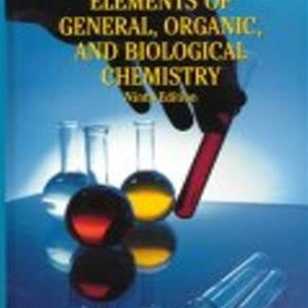 Elements of General and Biological Chemistry