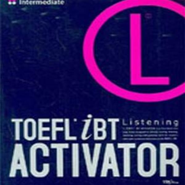 TOEFL iBT ACTIVATOR Listening (Intermediate)