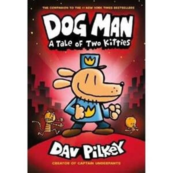 Dog Man 3: A Tale of Two Kittie (From the Creator of Captain UnderpantsFrom the Creator of Captain Underpants, 도그맨 원서)[06-718QA]