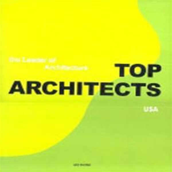 TOP ARCHITECTS 1 (USA)