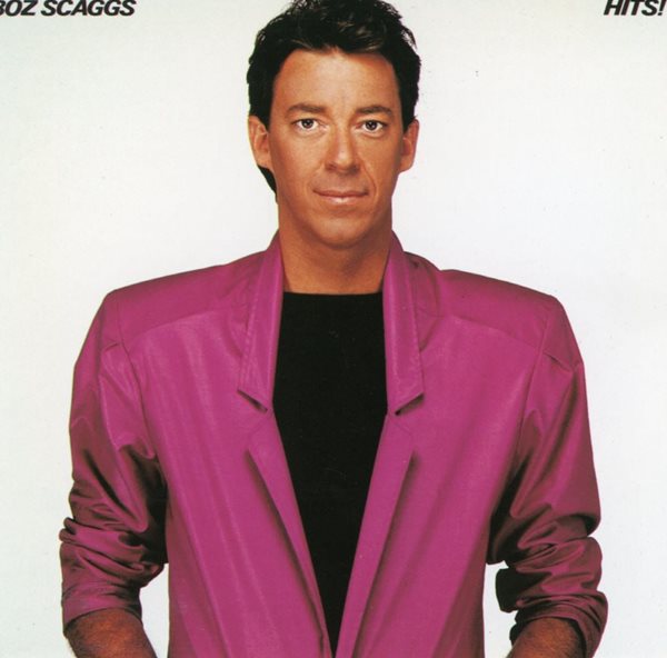 보즈 스캑스 - Boz Scaggs - Hits! [일본발매]