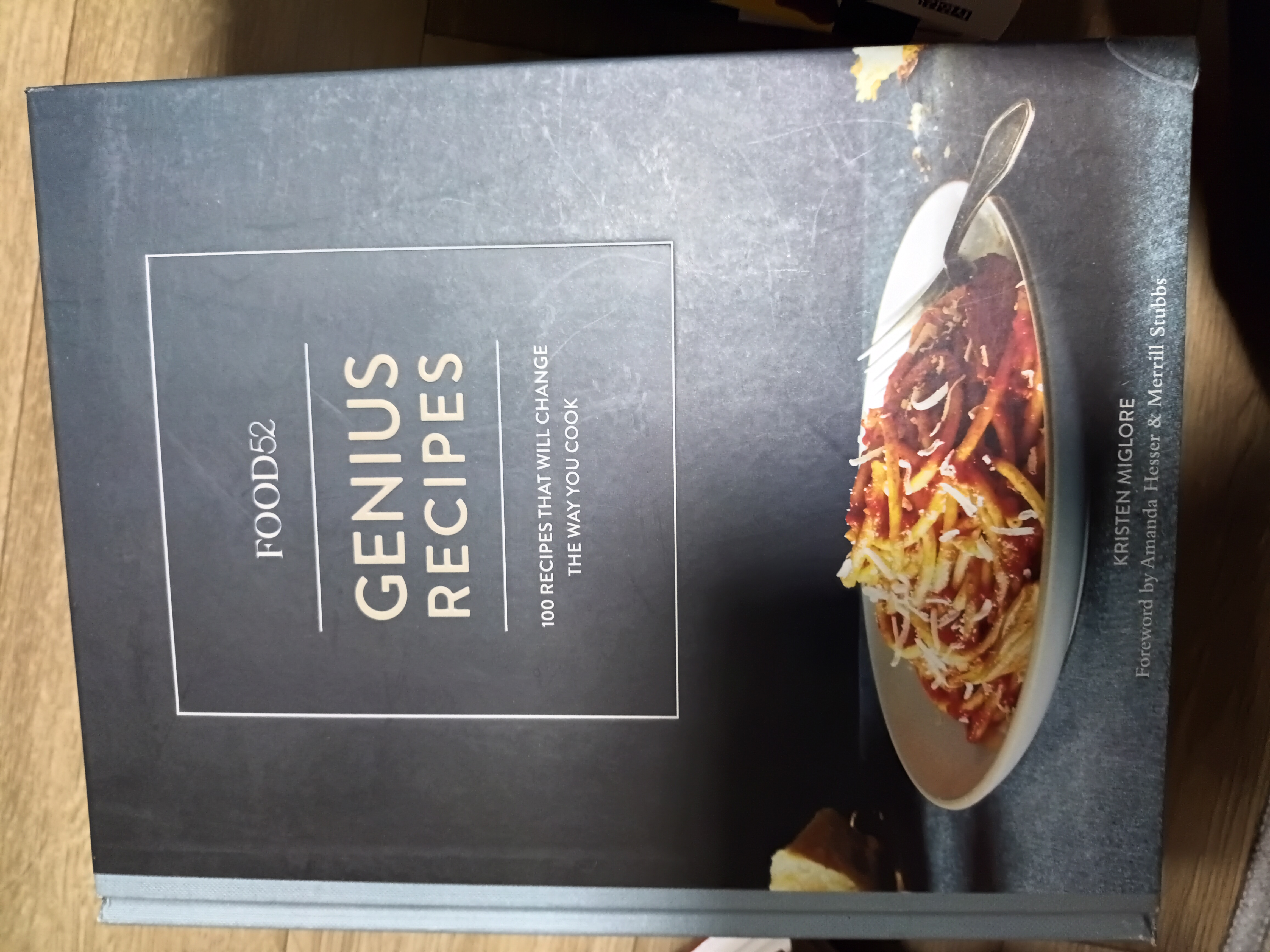 Food52 Genius Recipes: 100 Recipes That Will Change the Way You Cook [A Cookbook]