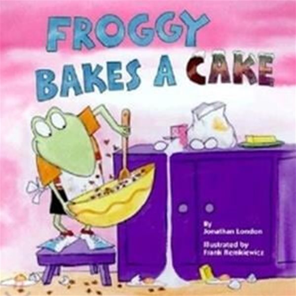 Froggy Bakes a Cake