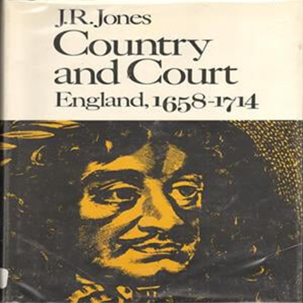 Country and Court: England, 1658-1714 (New History of England) - Hardcover