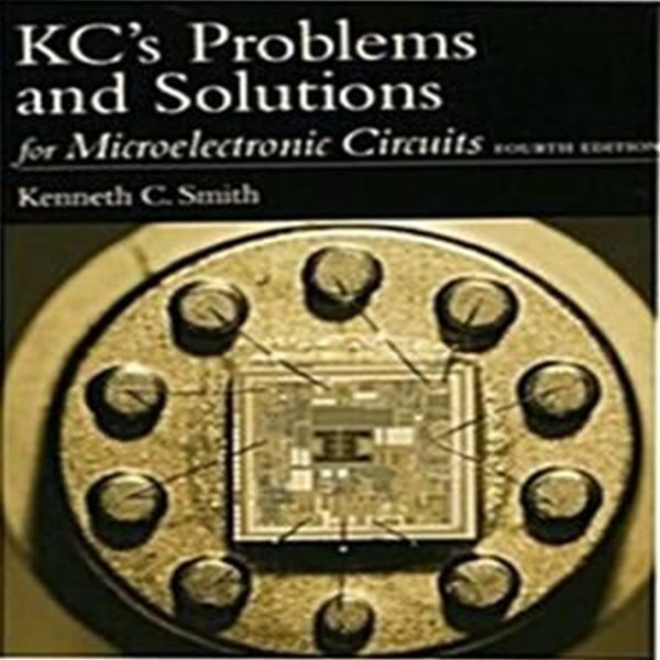 Kc&#39;s Problems and Solutions for Microelectronic Circuits (Paperback, 4)