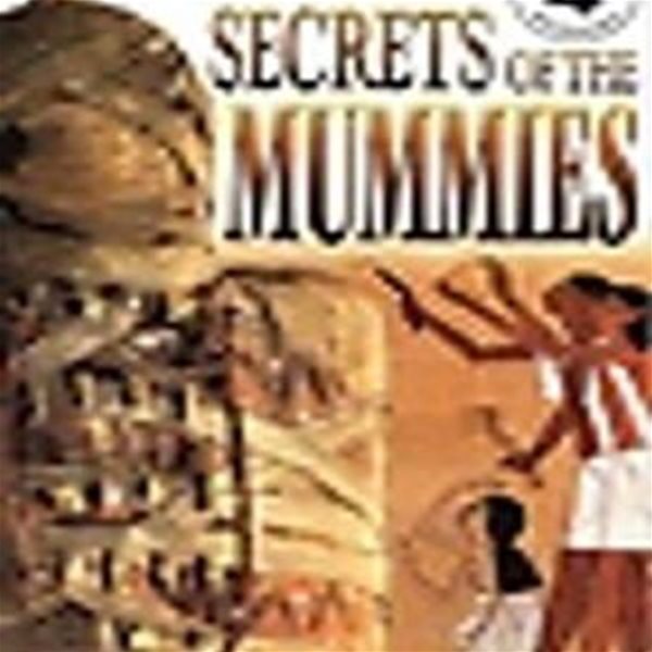 SECRETS OF THE MUMMIES (PROFICIENT READERS)