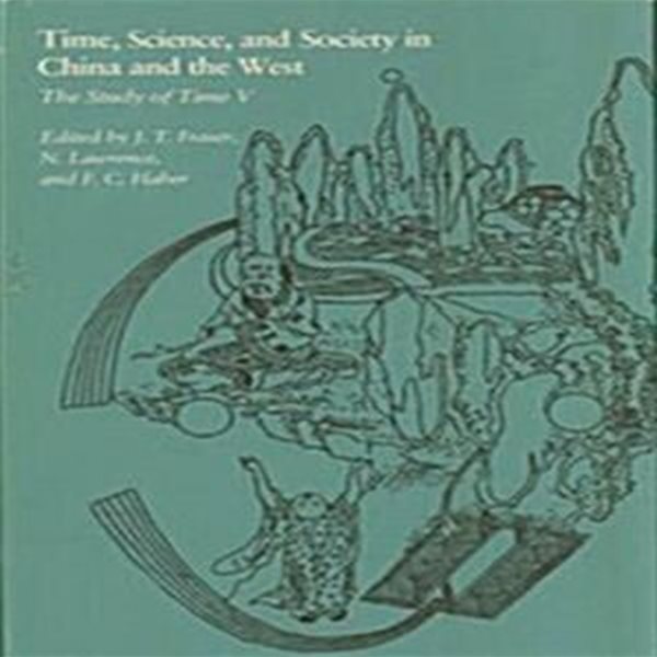 Time, Science, and Society in China and the West (Hardcover)