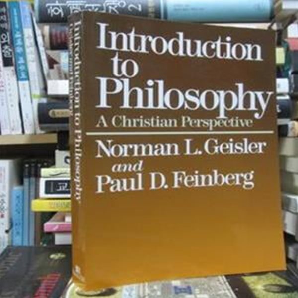 Introduction to Philosophy: A Christian Perspective