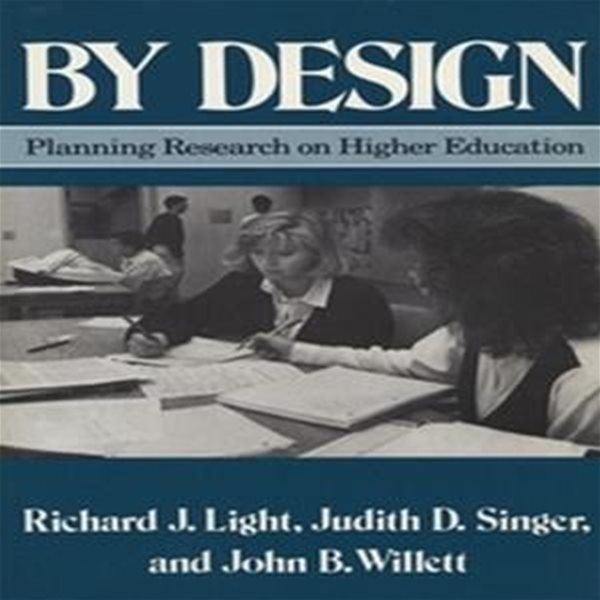 By Design: Planning Research on Higher Education (Planning Research on Higher Education)