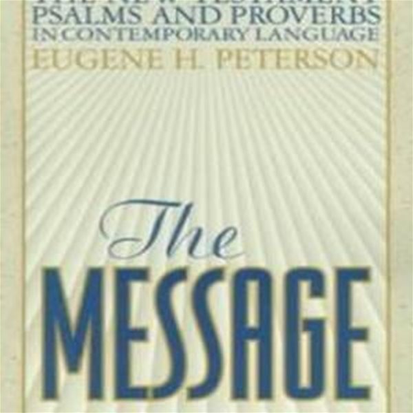 Message : The New Testment Psalms and Proverbs in Contemporary Languages