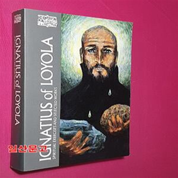 Ignatius of Loyola: Spiritual Exercises and Selected Works 