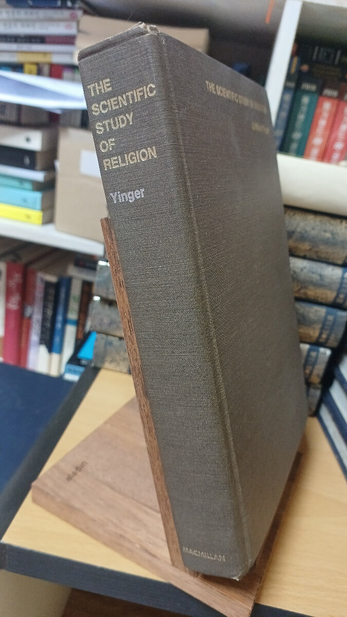 The scientific study of religion/ J.MIlton Yinger 1970