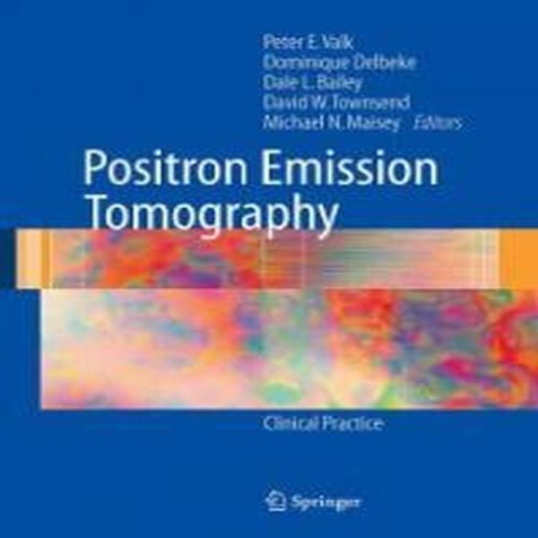[최상]Positron Emission Tomography : Clinical Practice