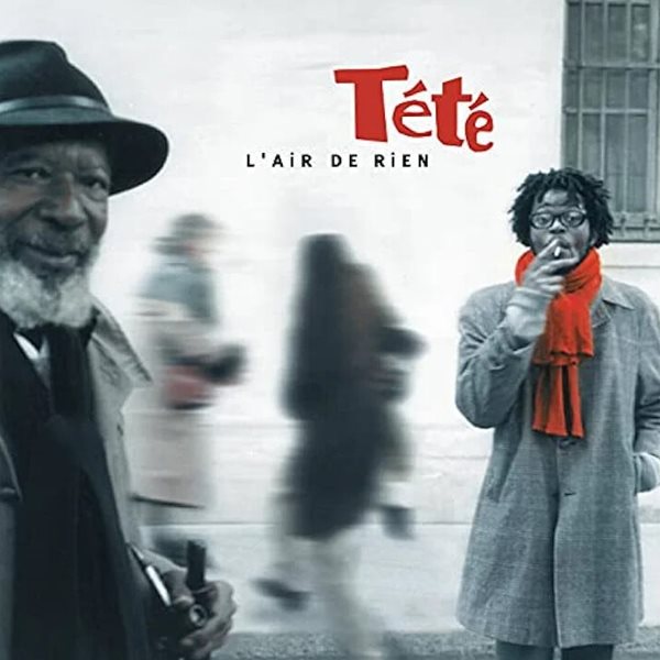 Tete - L'air De Rien