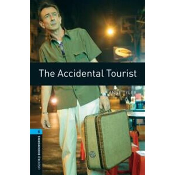 Oxford Bookworms Library 5 : The Accidental Tourist