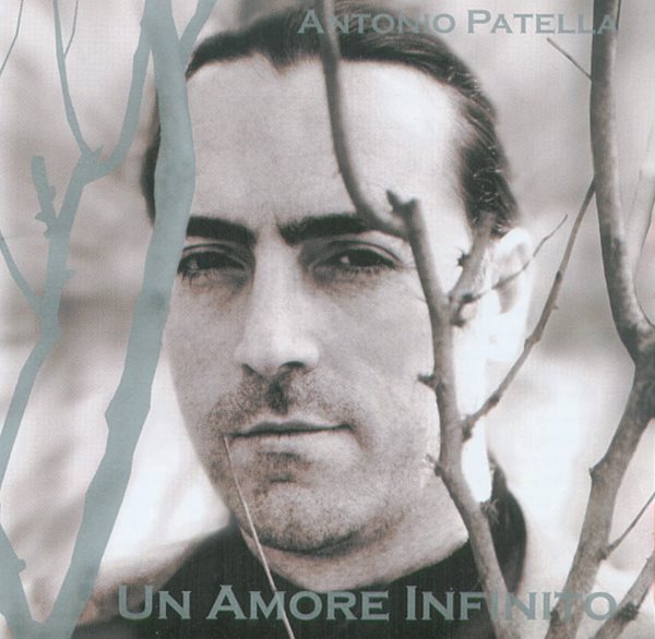 안토니오 파텔라 (Antonio Patella) - Un Amore Infinito(미개봉)