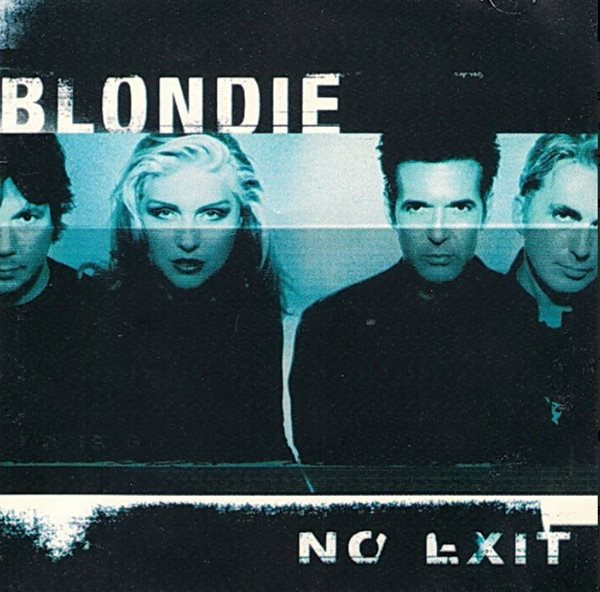 블론디 (Blondie) - No Exit